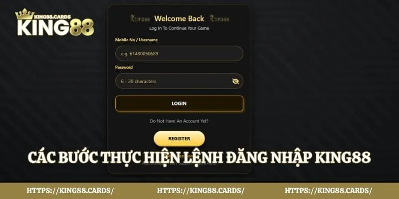 Các bước thực hiện lệnh đăng nhập King88 tối giản