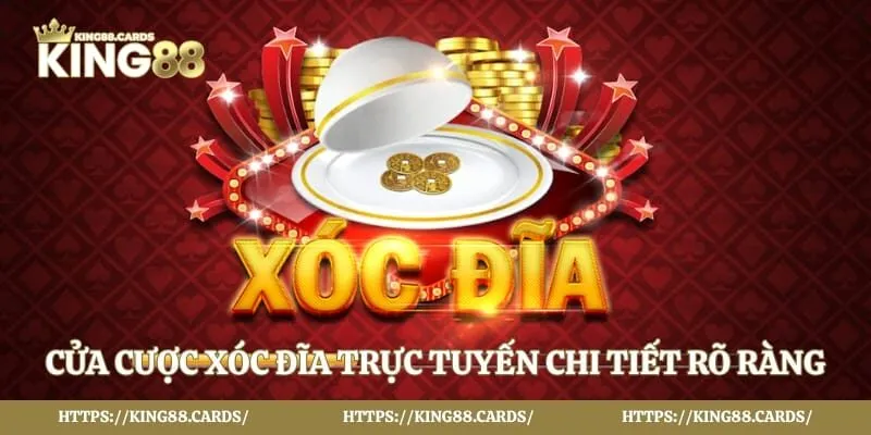 Cửa cược xóc đĩa trực tuyến chi tiết rõ ràng