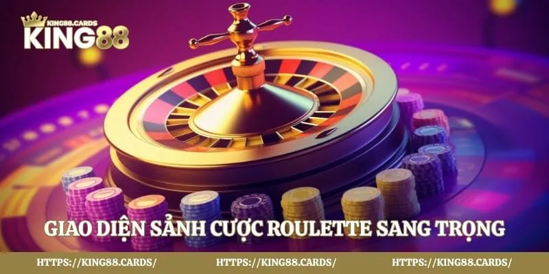 Giao diện sảnh cược roulette sang trọng
