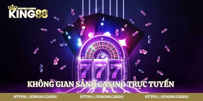 Không gian sảnh casino trực tuyến