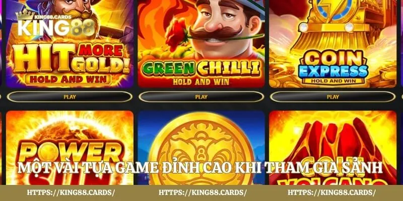 Một vài tựa game đỉnh cao khi tham gia sảnh cược