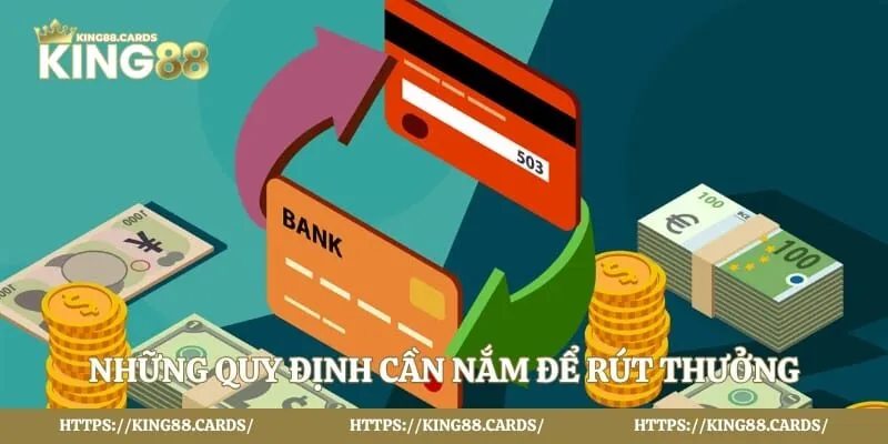 Những quy định cần nắm để rút thưởng nhanh chóng