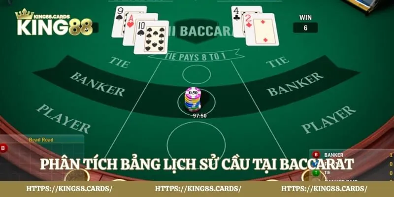Phân tích bảng lịch sử cầu tại baccarat