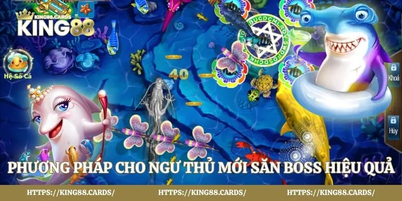 Phương pháp cho ngư thủ mới săn boss hiệu quả