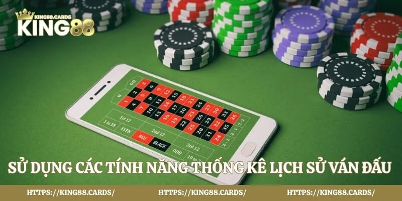 Sử dụng các tính năng thống kê lịch sử ván đấu